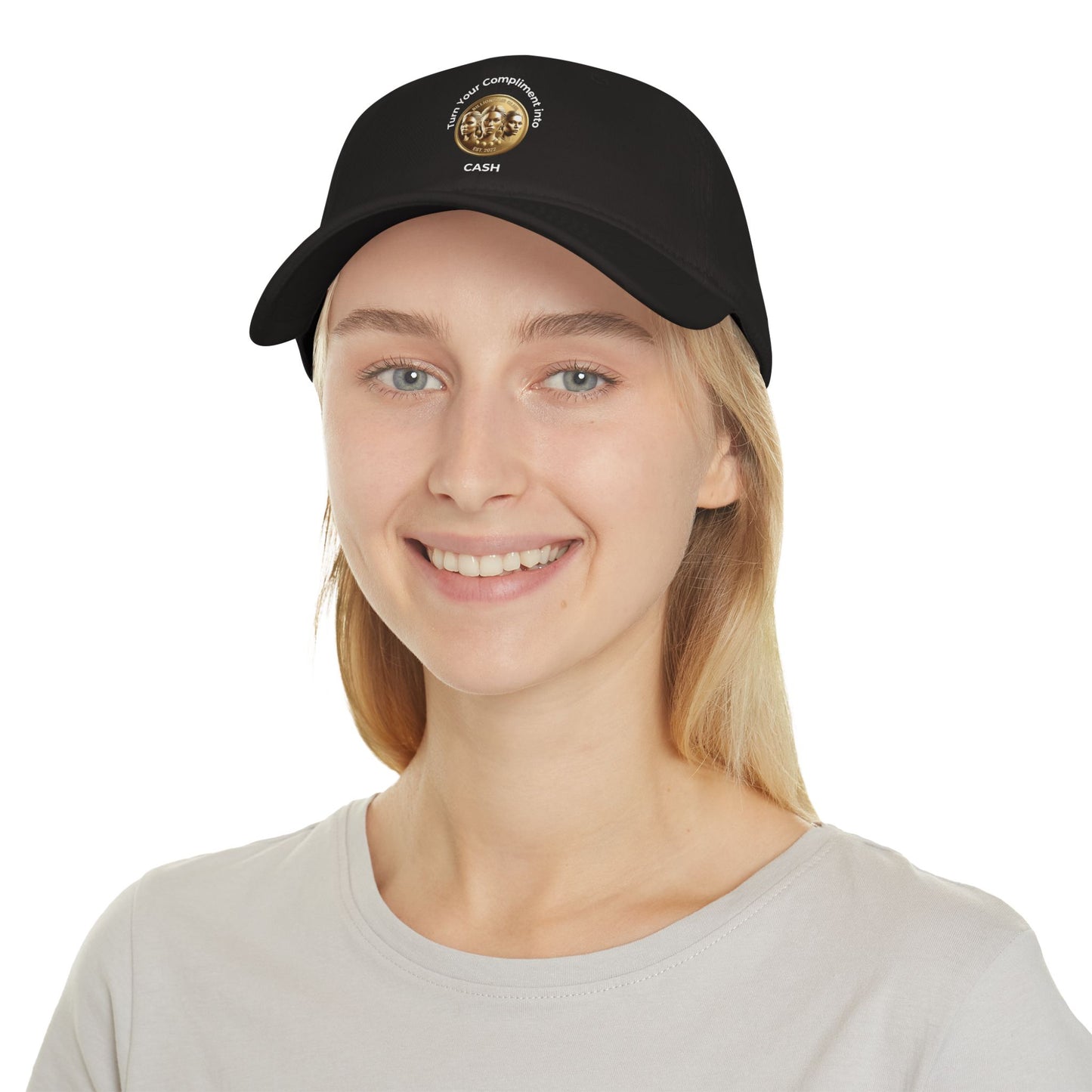 Turn Your Compliment into Cash Low Profile Baseball Cap