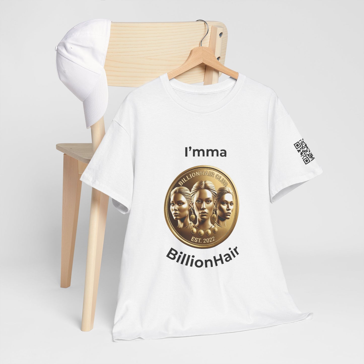 I'mma BillionHair Inspirational Unisex Heavy Cotton Tee