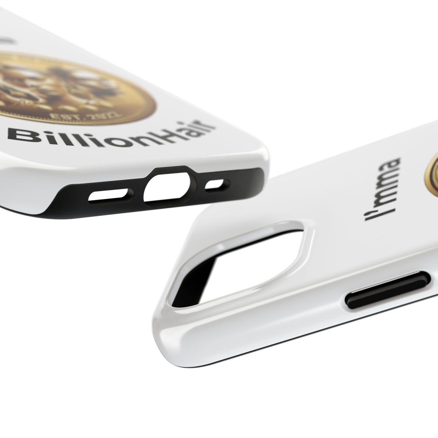 I'mma BillionHair Tough Phone Case - Trendy Protection for the Ambitious