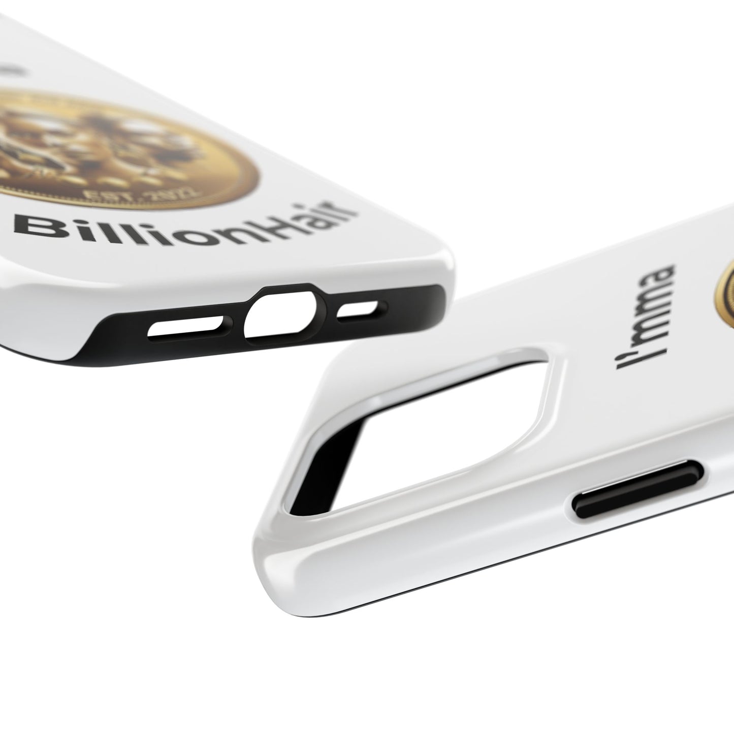 I'mma BillionHair Tough Phone Case - Trendy Protection for the Ambitious