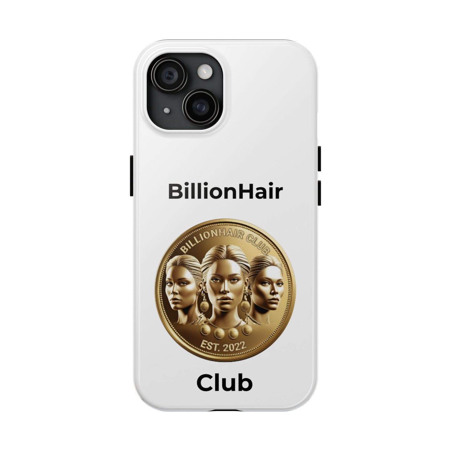 BillionHair Club Tough Phone Case - Trendy Protection for the Ambitious