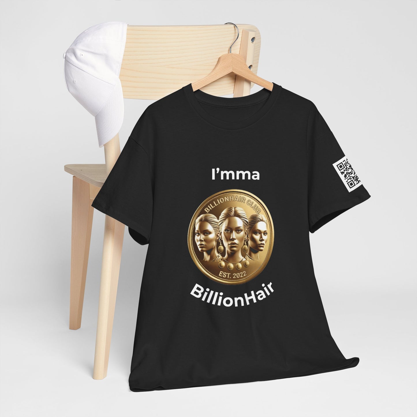 I'mma BillionHair Inspirational Unisex Heavy Cotton Tee