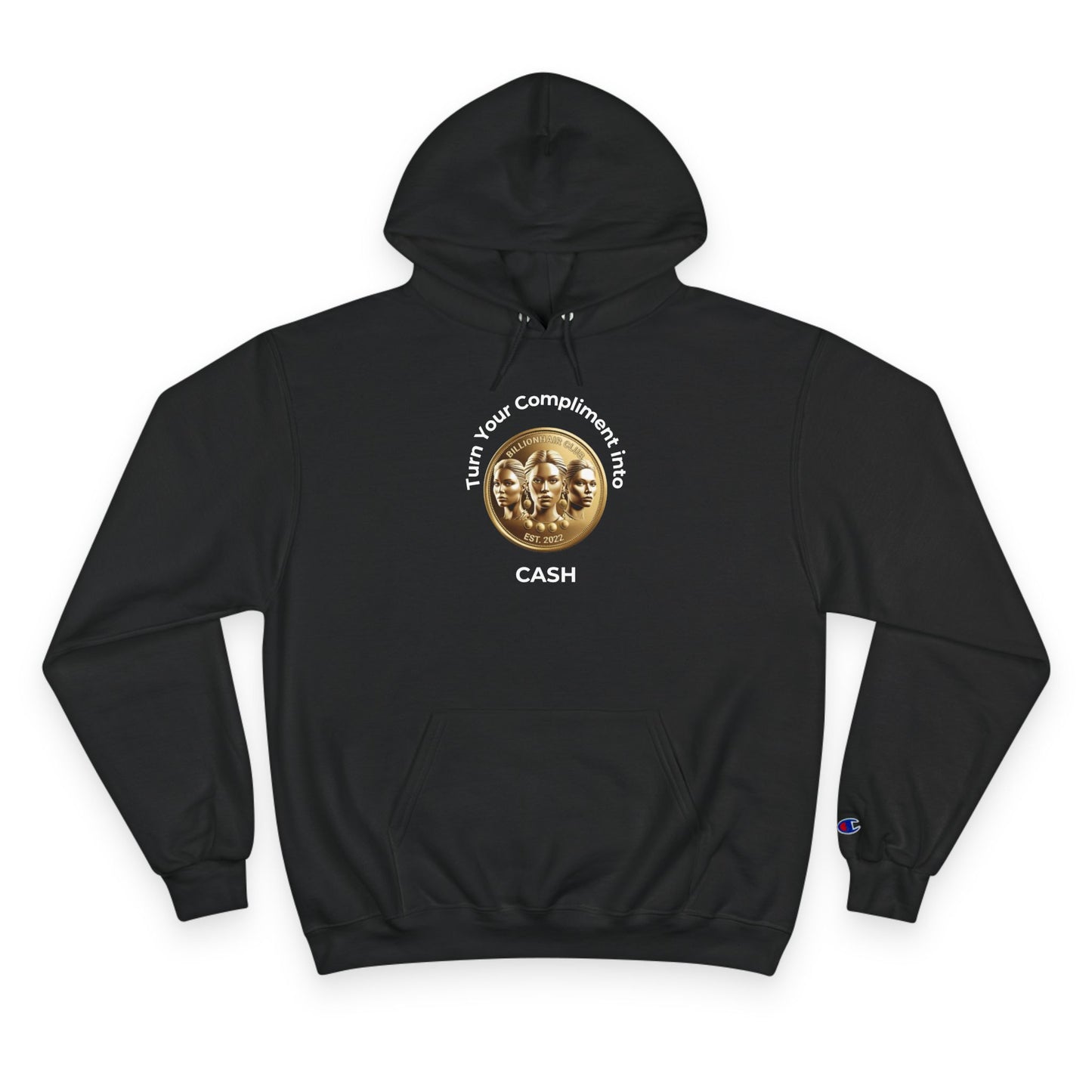 Turn Your Compliment into Cash BillionHair Mindset Hoodie