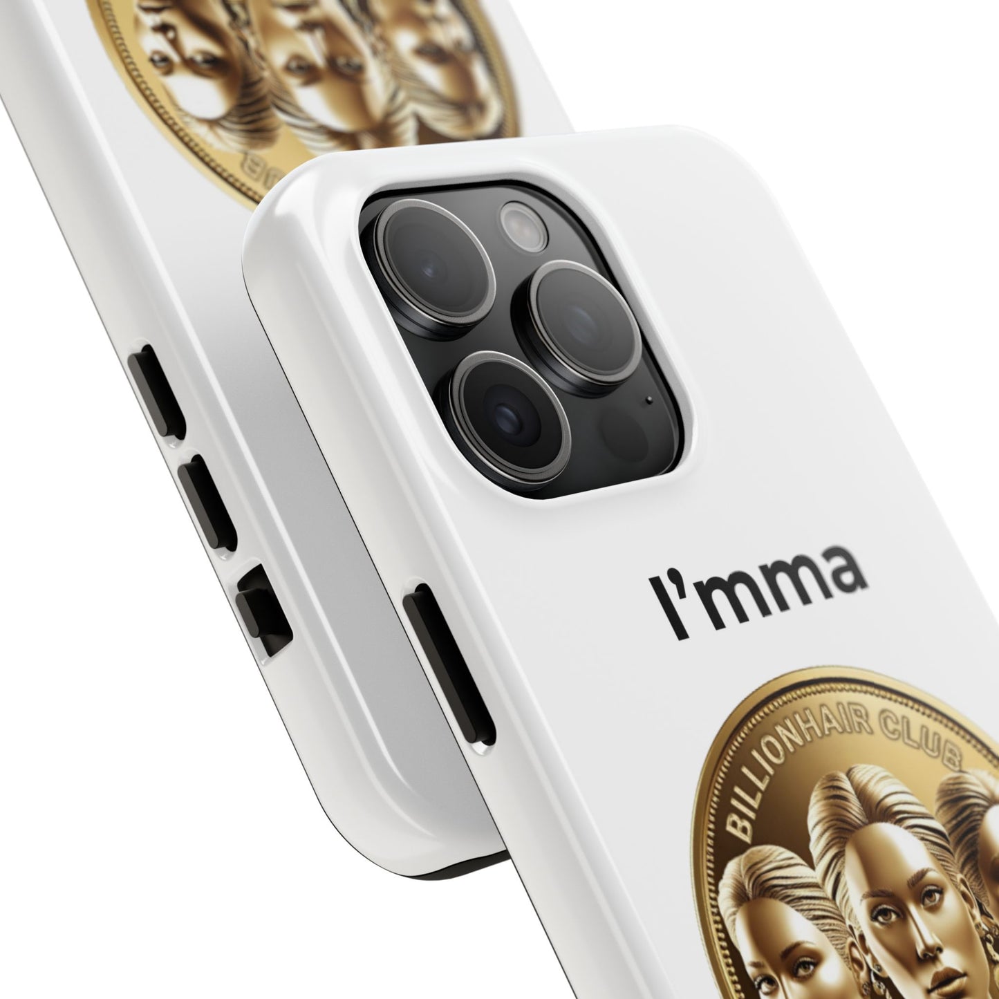 I'mma BillionHair Tough Phone Case - Trendy Protection for the Ambitious